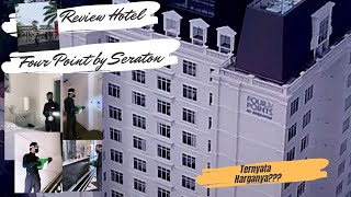 Four points by sheraton bandung review lengkap dan jujur