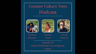 Episode 13: Flame of Faith and Uncovering your Talents