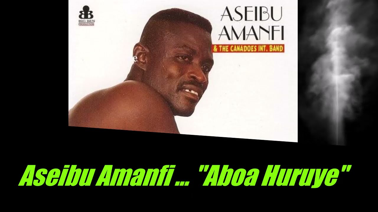  Aseibu Amanfi - Aboa Huruye