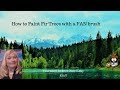 How to Paint EASY  FIR TREES with a FAN brush Acrylic painting lesson for beginners