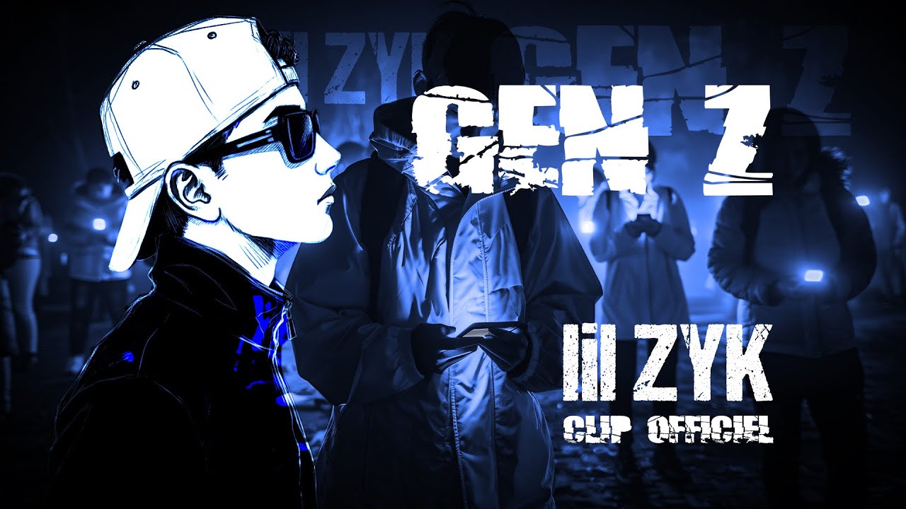 Lil ZYK - GEN Z (Clip Officiel)