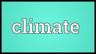 Climate Meaning