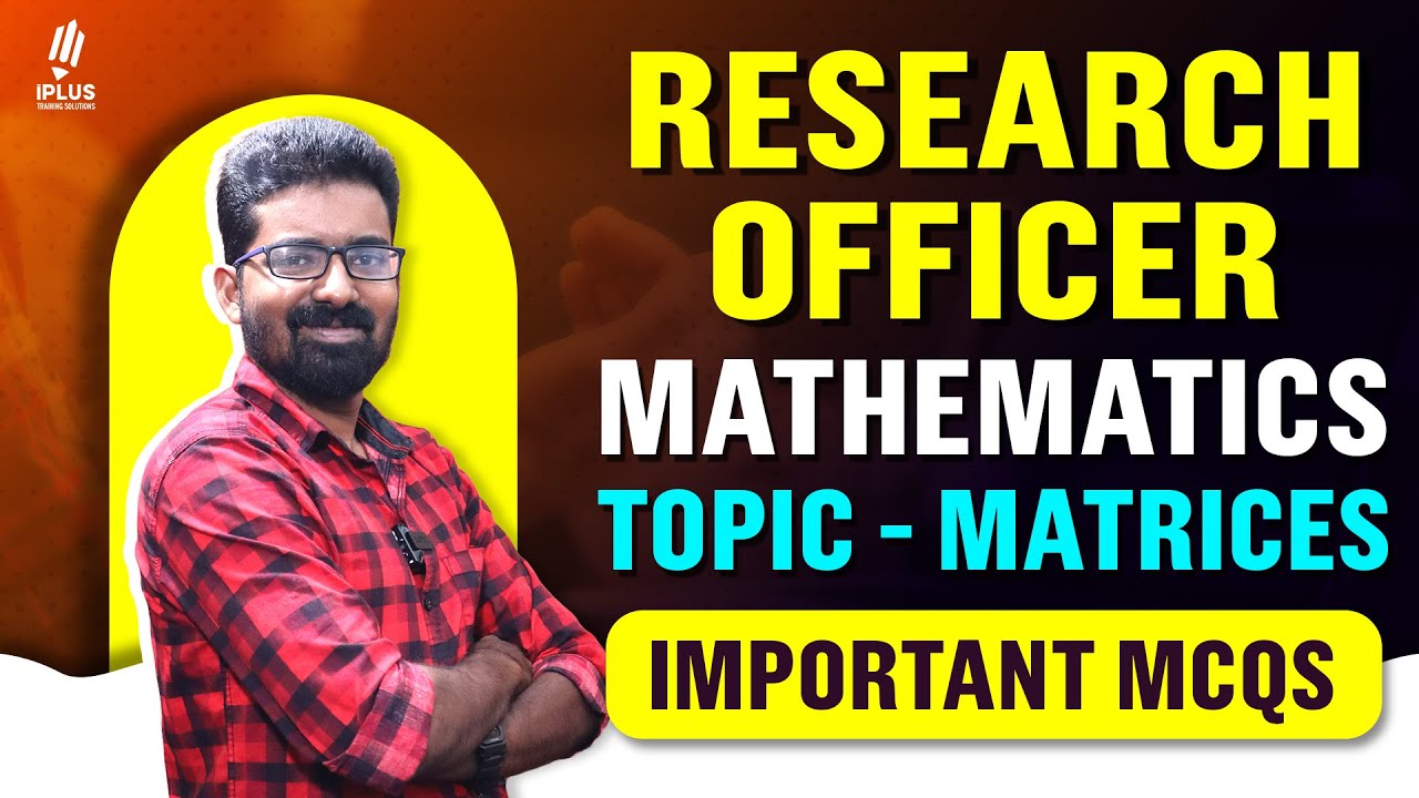 Research Officer Mathematics | Topic - Matrices | Important MCQs Part 1 