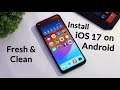Full iOS 17 Install On Android | iOS 17 Launcher For Android | Turn Any Phone into iOS 17