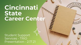 Student Support Services TRIO Presentation 2.17.21 on Career Center