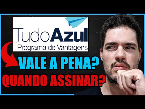 Clube Tudo Azul Vale a pena? Veja TODOS os Benefícios Do Clube Azul Clube de Milhas tudo azul é bom?