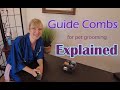 Guide Combs for Pet Grooming Explained - Gina's Grooming