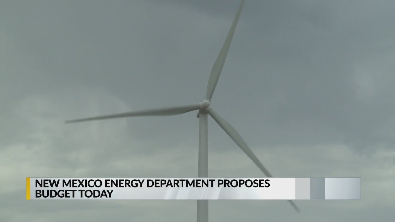 New Mexico Energy Department proposes budget