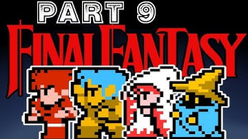 Final Fantasy NES Playthrough part 9 (Airship and Class Change)