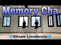 💎Memory Cha Linedance(메모리 차 라인댄스 )🌈쉐이프라인댄스