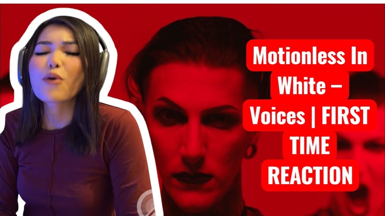 Motionless In White – Voices | FIRST TIME REACTION