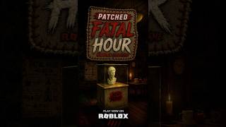 I Patched My 1-Hour Roblox Horror Game... It’s Actually Scary Now 😱 | Fatal Hour Update