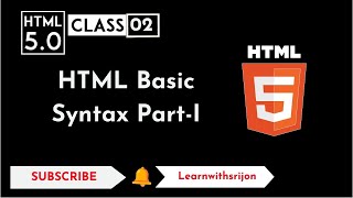 HTML 5 Basic Syntax || Learn HTML 5  Basic Syntax || Learn with srijon ||