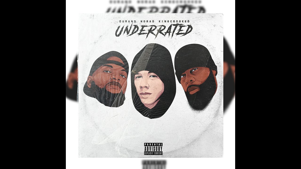 Durand The Rapper & @MCNorad - Underrated feat. KXNG Crooked (Prod ...