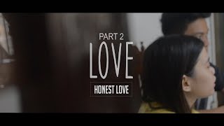 Honest Love Love - Part 2