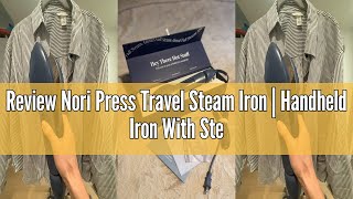 Review Nori Press Travel Steam Iron | Handheld Iron With Steam | No Ironing Board Required | Easy to