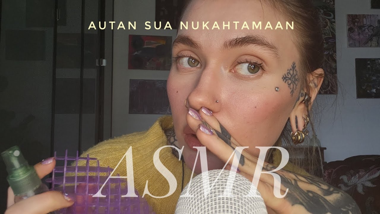 Inaudible,Suuääniä,Lähikuiskauksia,Käsiliikkeitä,Luen Runoja,Personal Attention etc etc! ASMR SUOMI
