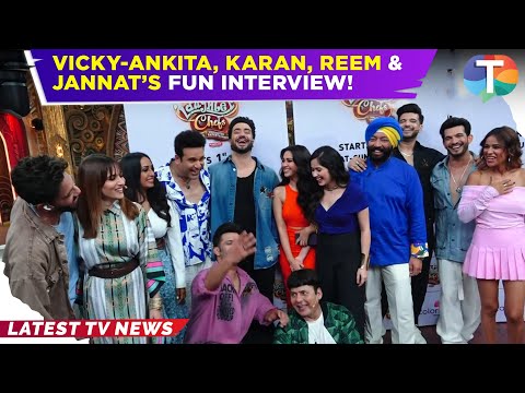 Reem Shaikh, Jannat Zubair, Ankita-Vicky, Karan Kundrra’s interview as they shoot for Laughter Chefs