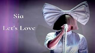 Sia - Let's Love