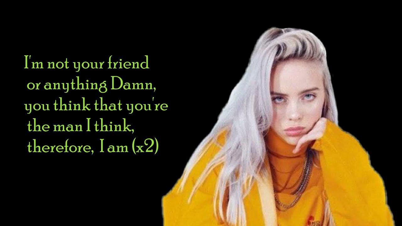 слова билли айлиш. перевод песни билли айлиш therefore i am. билли айлиш бэд гай. билли айлиш therefore i am текст. Therefore i am перевод.