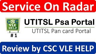 Service On Radar #1 UTITSL Psa Portal UTITSL Pan card PortalReview by CSC VLE HELP screenshot 5