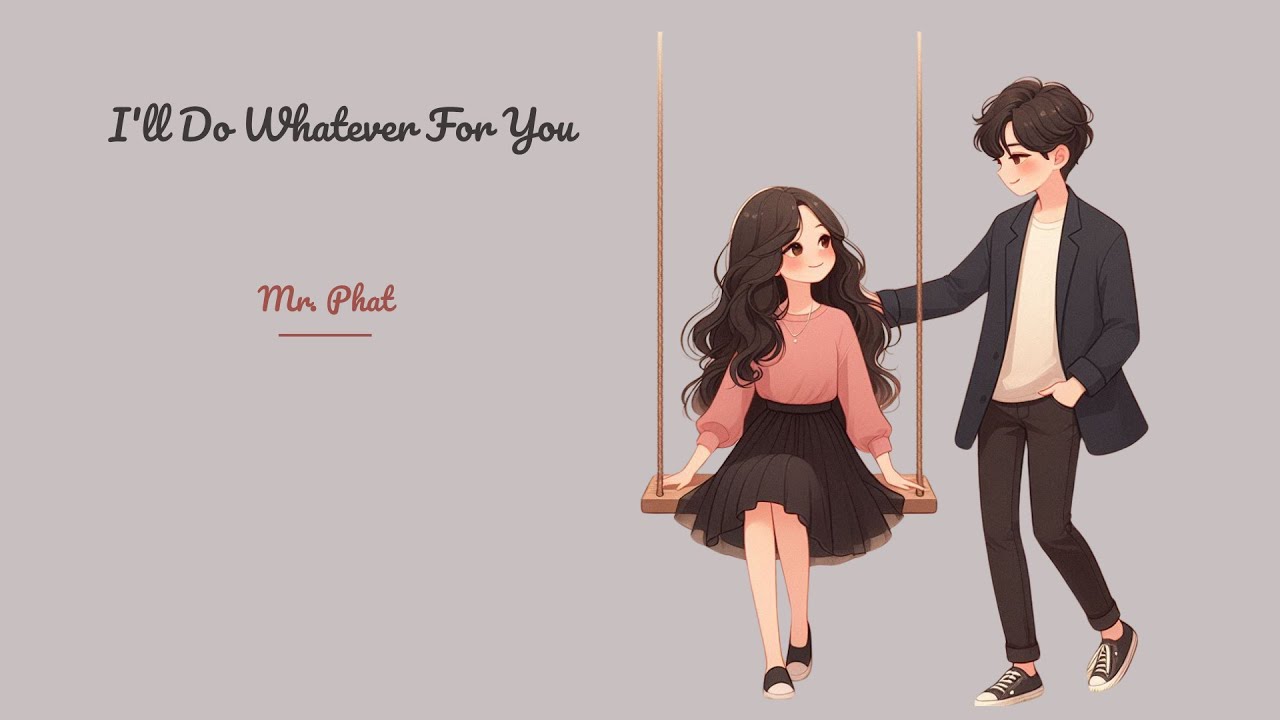 I'll Do Whatever For You | Best Romantic Love Song | Love Song Lyrics ...