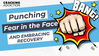 Beating Fear and Starting Recovery | Mental Strength & Healing