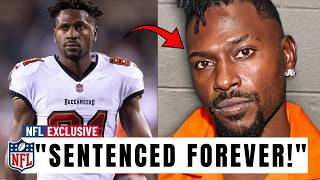Breaking: Antonio Brown Sentenced, Truly Goodbye Forever Now