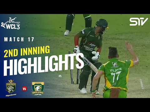 2nd Innings Highlights | Bangladesh Champions vs South Africa Champions | Match 17 | WCL 2026 |M9O1T