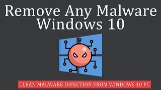 How to Remove Any Malware from Windows 10? screenshot 2
