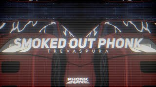 TREVASPURA - Smoked Out Phonk