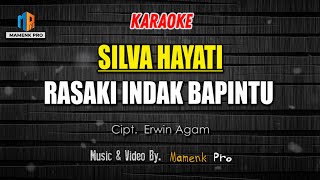 KARAOKE RASAKI INDAK BAPINTU - SILVA HAYATI