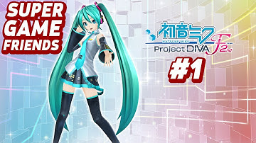 Hatsune Miku Project Diva F 2nd - Part 1 - An Utterly Flawless Beginning