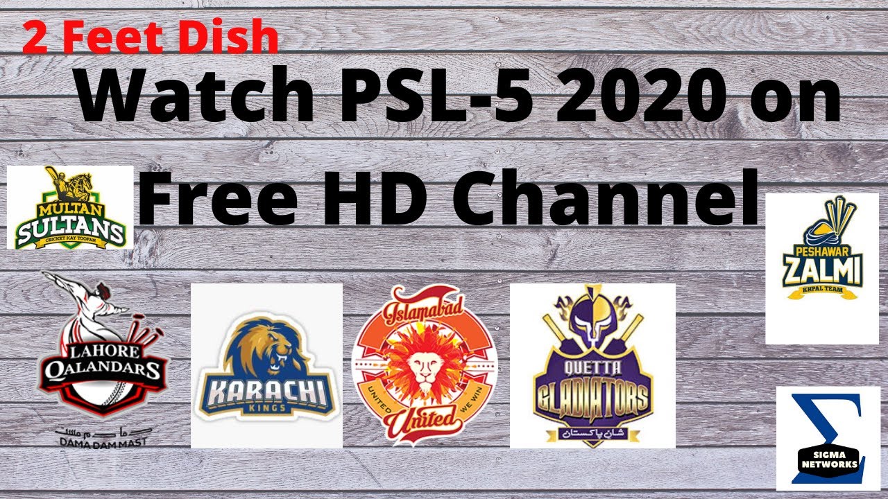 Watch PSL-5 2020 LIVE on Free HD Channel | Sigma Networks