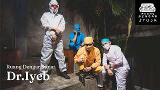 Ruang Dengar Stuja: Dr.Iyeb