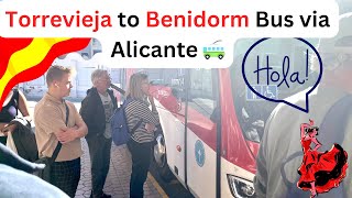 Torrevieja to Benidorm bus🚎Via Alicante  🇪🇸    4K