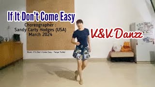 If It Don’t Come Easy - Line Dance (Choreo : Sandy Carty Hodges)