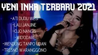 YENI INKA FULL ALBUM ATI DUDU WESI[TERBARU 2021]