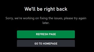 Fix Xbox Cloud Games Are Not Launching Error We'll Be Right Back When Launching From Xbox Website PC