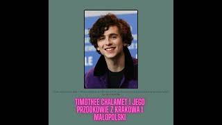 Timothee Chalamet i jego przodkowie z Krakowa i Małopolski