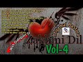 Zakhmi dil vol 4 with dialogue hindi heart touching songs for love