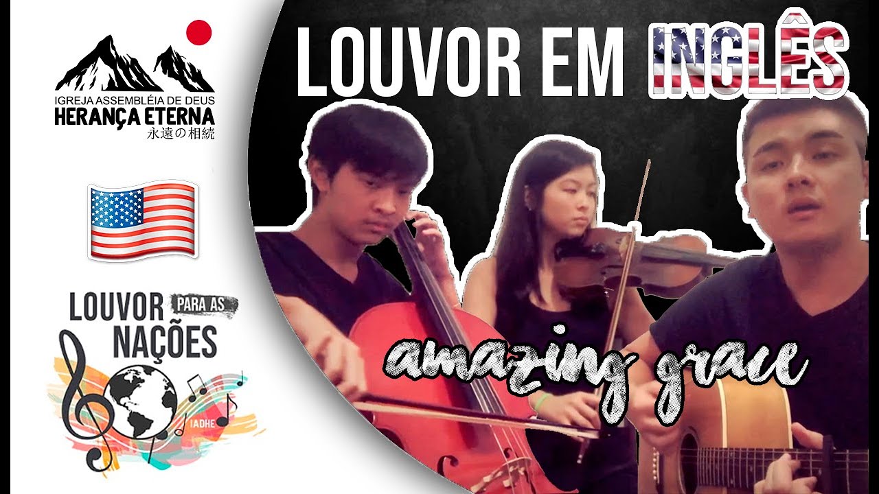 amazing-grace-louvor-em-ingl-s-igreja-heran-a-eterna-adaptado