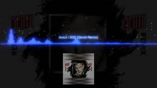 Avicii = SOS [Sentii Remix] Official Remixes Music