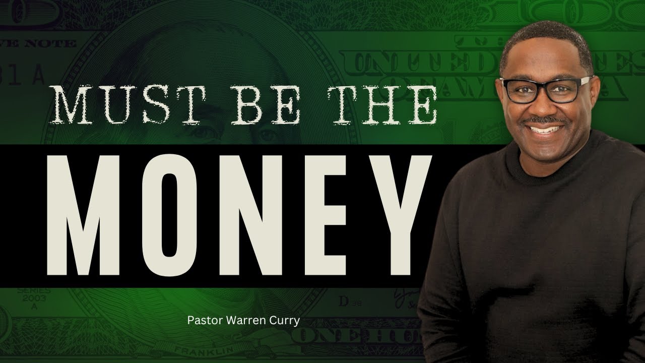 Sermon: Must be the Money - Part 3 | Speaker: Apostle Warren Curry
