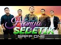 Saff one  hanya sedetik official 4k music