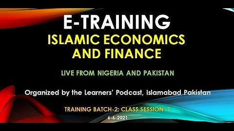 e-Training: Lec-1 Batch-2: IIEF: International Islamic Economics & Finance| learnerspodcastisb
