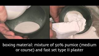 KF CDP Module 7: Boxing and pouring complete dentures secondary impressions.