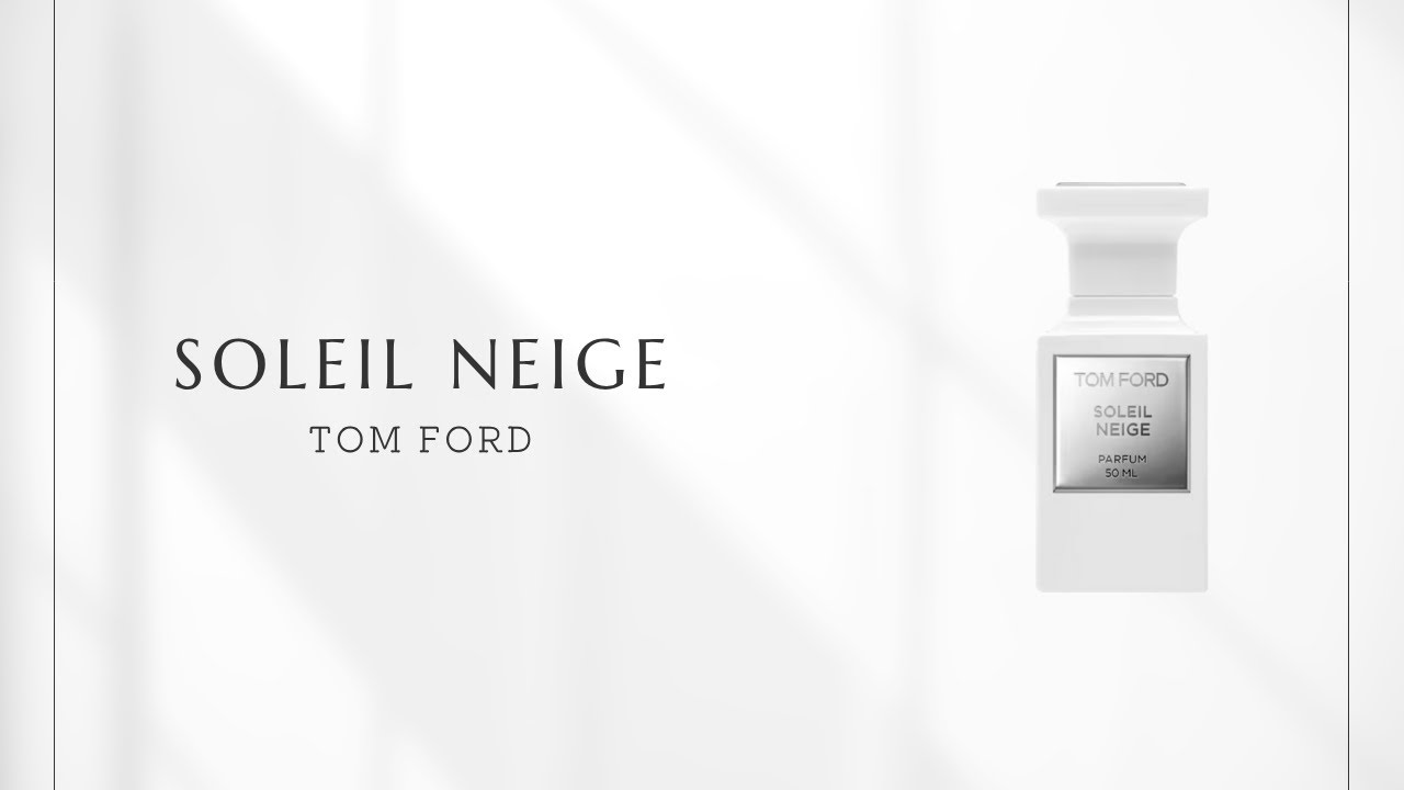 No. 162] Tom Ford Soleil Neige | An artistic transition between 