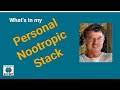 Whats in my personal nootropic stack