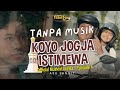 TANPA MUSIK | Ndarboy Genk - Koyo Jogja Istimewa (Official Video Musical Series) Eps 4